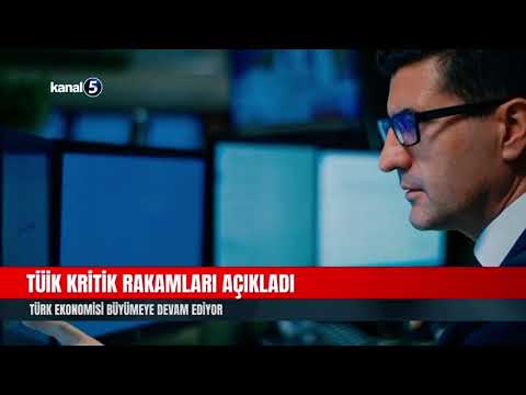 TÜİK kritik rakamları açıkladı | Türk ekonomisi büyümeye devam ediyor