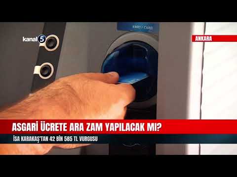 Asgari ücrete ara zam yapılacak mı? | İsa Karakaş’tan 42 bin 585 TL vurgusu