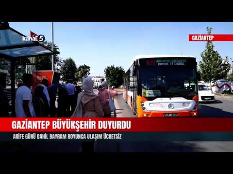 Gaziantep Büyükşehir Duyurdu | Arife Günü Dahil Bayram Boyunca Ulaşım Ücretsiz