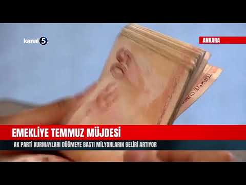 Emekliye Temmuz Müjdesi | AK Parti Kurmayları Düğmeye Bastı | Milyonların Geliri Artıyor