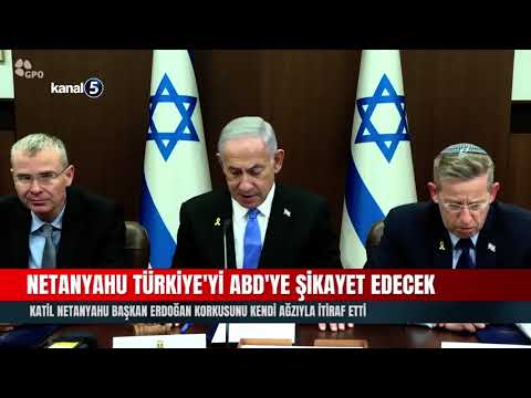 Katil Netanyahu Başkan Erdoğan Korkusunu Kendi Ağzıyla İtiraf Etti