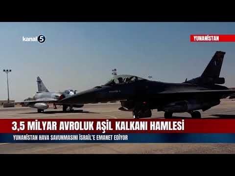 3,5 Milyar Avroluk Aşil Kalkanı Hamlesi! Yunanistan Hava Savunmasını İsrail’e Emanet Ediyor