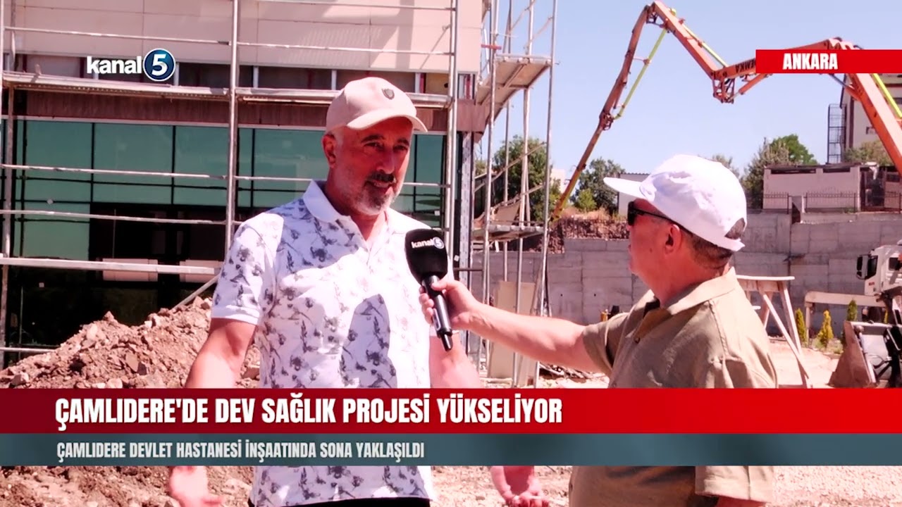 ÇAMLIDERE DEVLET HASTANESİ İNŞAATINDA SONA YAKLAŞILDI