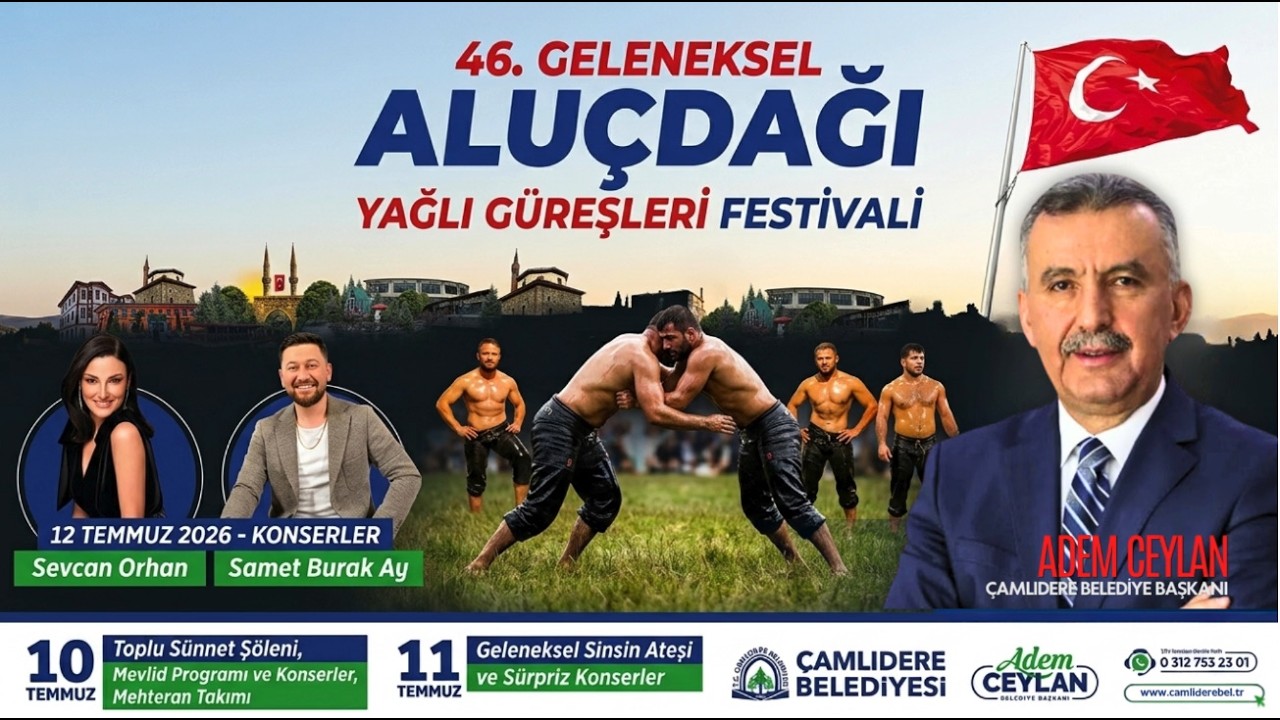 ÇAMLIDERE’DE 46. GELENEKSEL ALUÇDAĞI YAĞLI GÜREŞLERİ FESTİVALİ BAŞLIYOR