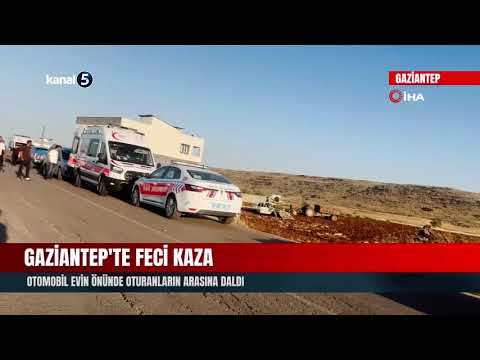 Gaziantep’te Feci Kaza! Otomobil Evin Önünde Oturanların Arasına Daldı