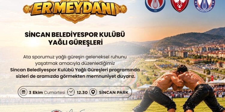 Sincan’da Yağlı Güreş Heyecanı! Pehlivanlar Er Meydanına Çıkacak