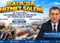 BALA’DA AK PARTİ EKİM AYI DANIŞMA MECLİSİ TOPLANTISI VE AÇILIŞ PROGRAMI